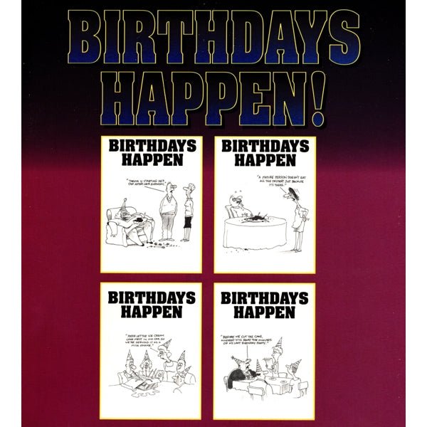 Birthdays Happen (Paperback Book) Adult Birthday Gift Book - Comically Written and Illustrated - Dollar Fanatic